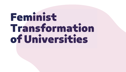 illustrazione con scritta "Feminist Transformation of Universities"